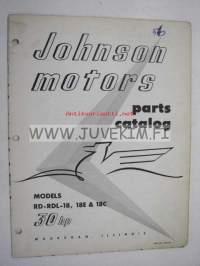 Johnson 30 hp models RD - RDL - 18, 18E &amp; 18C outboards 1956 parts catalog -varaosaluettelo