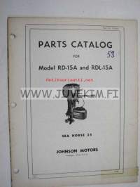 Johnson Sea Horse 25 hp models RD-15A and RDL-15A outboards 19?? parts catalog -varaosaluettelo