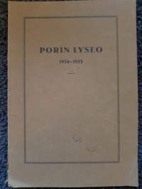 Porin Lyseo 1934-1935. Porin Lyseon 56:s työvuosi.