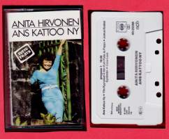 Anita Hirvonen- Ans kattoo ny, 1983. C-kasetti. CBS 40-25566
