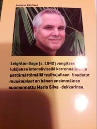 Leighton Gage : Kadonneet muukalaiset. P.2010 Kirjaa   sanotaan :  Etelä- Amerikan  Kurt Wallander