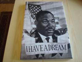 Martin Luther King Jr., I have a Dream, canvastaulu, koko 20 cm x 30 cm. Teen näitä vain 50 numeroitua kappaletta. Yksi heti valmiina lähetettäväksi.