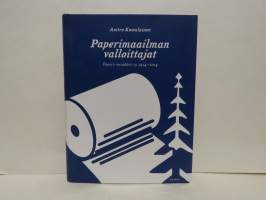 Paperimaailman valloittajat - Paperi-insinöörit ry 1914 - 2014