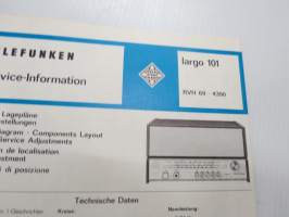 Telefunken Service Information Largo 101 -huolto-ohjeet, piirikaavio, ym.