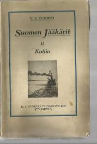 Suomen Jääkärit II KotiinTekijä: Tuompo V. E.
