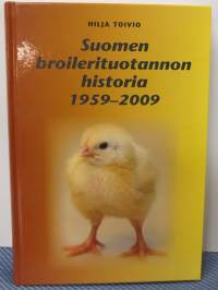 Suomen broilerituotannon historia 1959-2009
