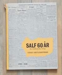 SALF 60 år en bildkronika kring Sveriges arbetsledareförbund  1905-1965.