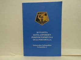 20 vuotta sotilaspoikien perinnetoimintaa Oulunseudulla
