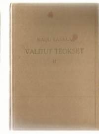 Valitut teokset. 2 / Maiju Lassila ; alkulauseen kirjoittanut Rafael Koskimies.Jussi Puranen.Manasse Jäppinen.Kilpakosijat.Liika viisas.