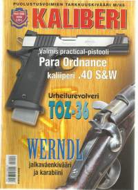 Kaliberi 2006 nr 2 / Puolustusvoimien tarkkuuskivääri m/85, Para Ordnance, urheilurevolveri TOZ-36, Werndl jalkaväenkivääri