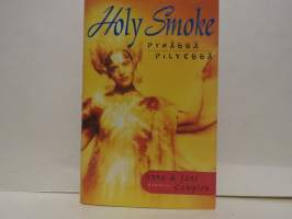 Holy Smoke - Pyhässä Pilvessä