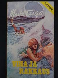 Marton Taiga, Viha ja rakkaus, 1976