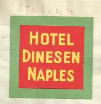 Hotel Dinesen Naples Italien  1938 - hotellimerkki , matkalaukkumerkki