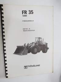 Fiat-Allis FR 35 Turbo pyöräkuormaaja käyttö- ja huolto-ohjekirja - käyttöohjekirja -operator´s manual in finnish