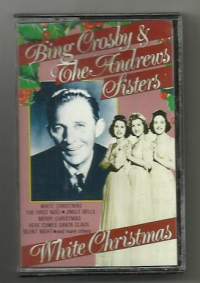 Bing Crosby &amp;The Andrews Sisters  C-kasetti White Christmas