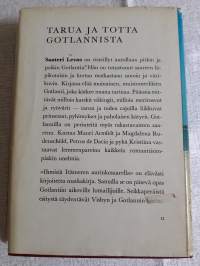 Santeri Levas / Ihmisiä Itämeren aurinkosaarella. Tarua ja totta Gotlannista. P. 1966