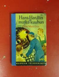 Hans Hardtin matka kuuhun (Nuorten Toivekirjasto)