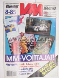 Vauhdin maailma 1985 nr 8 -mm. VW golf GTI 16V, Formula 1 Detroit ja Montreal, Imatran EM-ralli opas, Aito HOt -Rod väärennös, Yamaha IT200, Indiapolis 500, Rata