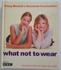 what not to wear, 2002.