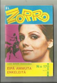 El Zorro  1973 nr 4/ nr 170 Eipä ammuta enkeleitä