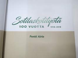 Sotilaskotityötä 100 vuotta 1918-2018