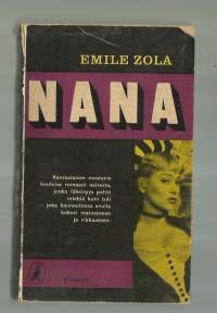 Nana / Emile Zola ; [suom. Georgette Vuosalmi].