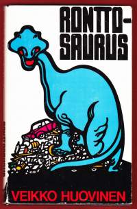 Ronttosaurus, 1976. Huovismaisen lyhyitä, mietteliään pirullisia kertomuksia ihmisistä ja eläimistä.