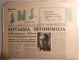 SNS-lehti N:o 47, 1948 Suomi-Neuvostoliitto seuran äänenkannattaja. mm. Se on tapahtunut jo kahdesti, suuri salaliitto Neuvostoliittoa vastaan.