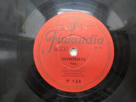 Finlandia P 134, Viljo Vesterinen - Tesoro Mio / Talvimyrskyjä -savikiekkoäänilevy / 78 rpm 10&quot; record