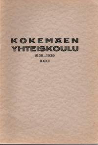 Kokemäen yhteiskoulu 1938-1939  XXXII