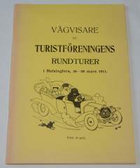 Matkailijayhdistyksen kiertokatsausten  opas 26-28p:inä maalisk. 1911