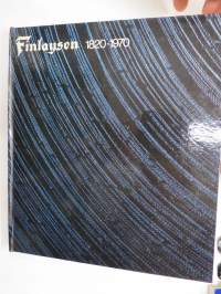 Osakeyhtiö Finlayson - Forssa Aktiebolaget 1820-1970 Menneet vuodet - De gångna åren -yrityshistoriikki, kielet suomi &amp; ruotsi