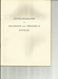 Stiftelseurkund / Waldemar von Frenckell  säätiö  -  1938
