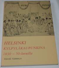 Helsinki kylpyläkaupunkina 1830 - 50-luvuilla