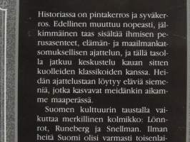 Kolme näkijää ja tekijää. Lönnrot, Runeberg, Snellman ja Suomen suunta