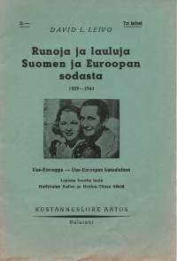 Runoja ja lauluja Suomen ja Euroopan sodasta 1939-1941