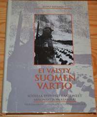 Ei väisty Suomen vartio. Sodissa 1939-1945 kaatuneet: Sääksmäki ja Valkeakoski