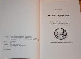 Ei väisty Suomen vartio. Sodissa 1939-1945 kaatuneet: Sääksmäki ja Valkeakoski
