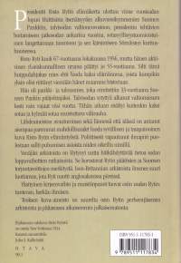 Risto Ryti - Elämä isänmaan puolesta, 1994. 1.p. Huippulahjakas mies ehti luoda kaksi elämänuraa, joista kumpikin yksin olisi vienyt hänet maamme historiaan.