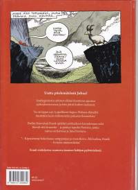 Jussi &quot;JUBA&quot; Tuomola - Frank viettelysten vaunussa, 2010. Kirja imaisee lukijansa pyörteisiinsä.