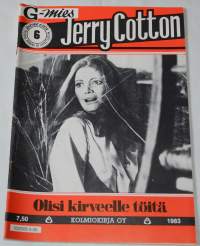 Jerry Cotton  6  1983  Olisi kirveelle töitä