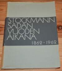 Stockmann sadan vuoden aikana 1862-1962