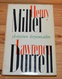 Henry Miller Lawrence Durrell yksityinen kirjeenvaihto