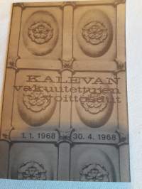 Vakuutusyhtiö Kalevan  vakuutettujen voittoedut 1.1.1968--30.4-1968. Kuusi  sivua  tietoa  mahdollisuuksista. Koko  10 x 15,5 cm
