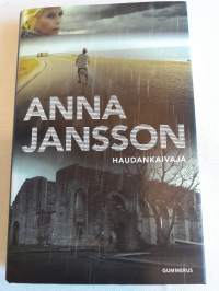 Anna Jansson / Haudankaivaja. P.2009.
