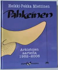 Pahkeinen - Arkistojen aarteita 1982-2006