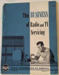 This Business of Radio and TV Servicing