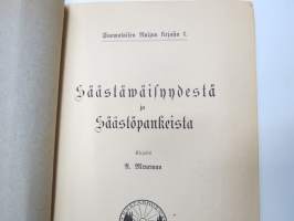 Säästäväisyydestä ja Säästöpankeista - Suomalaisen Nuijan kirjasia nr 1
