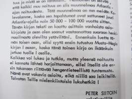 Musta Magia II - osa 2 - Turun Hengentieteen Seura - Peter (Pekka) Siitoin -Pekka Siitoin tuotantoa, näköispainos