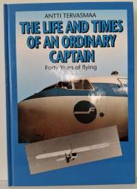 The life and times of an ordinary captain - Forty years of flying